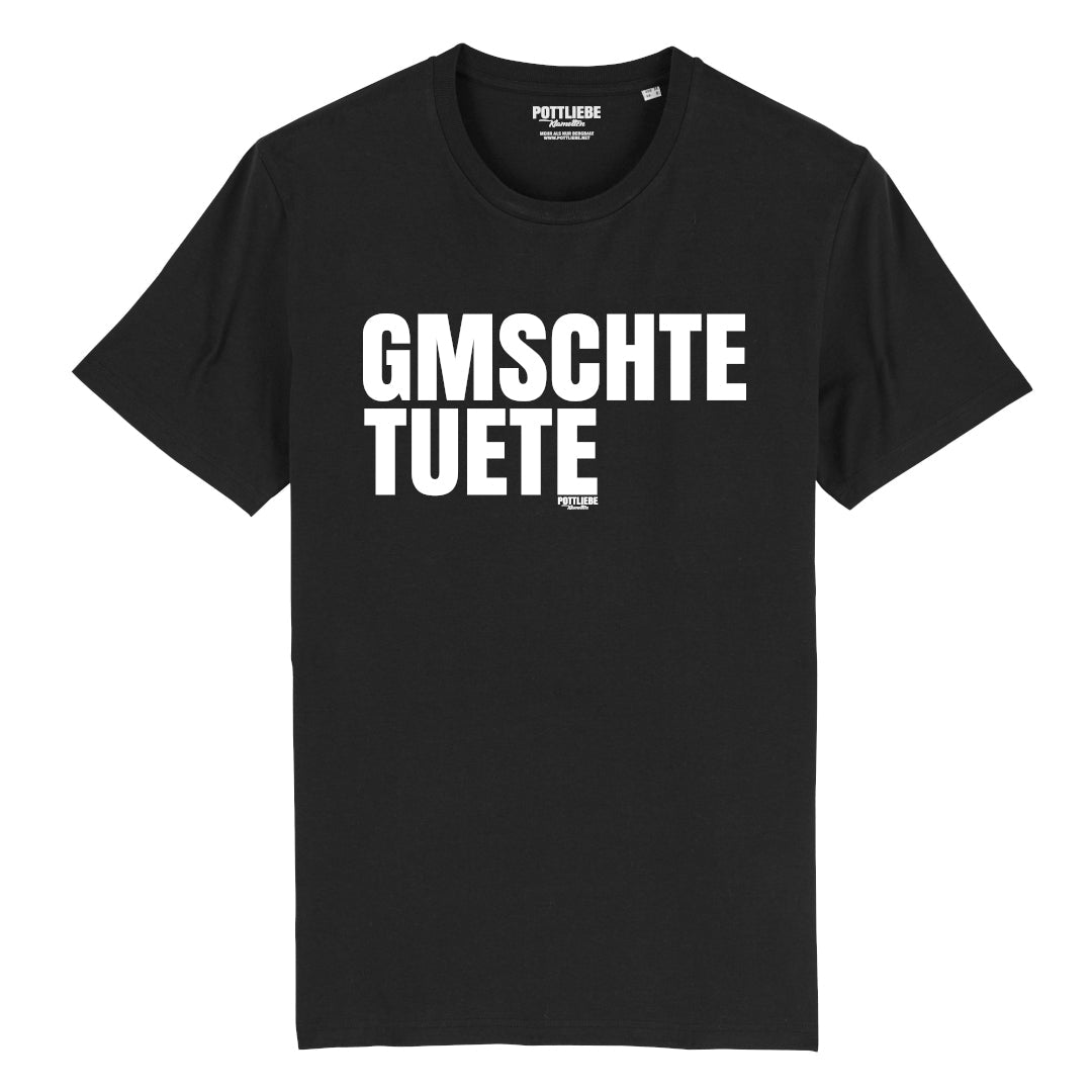 "GMSCHTE TUETE" Shirt Kerle